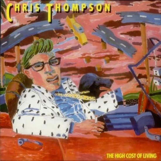 Chris Thompson - The High Cost Of Living