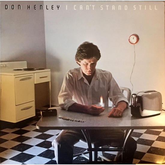 Don Henley - I Cant Stand Still