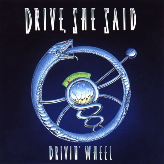 Drive She Said - Drivin Wheel