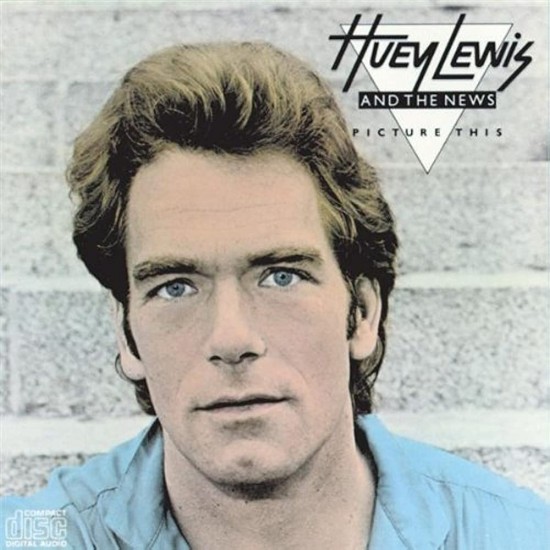 Huey Lewis And The News - Picture This