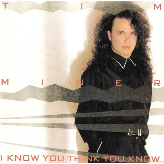 Tim Miner - I Know You Think You Know