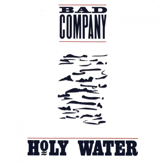 Bad Company - Holy Water