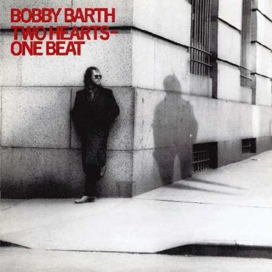 Bobby Barth - Two Hearts - One Beat
