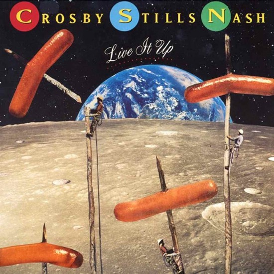 Crosby / Stills & Nash - Live It Up