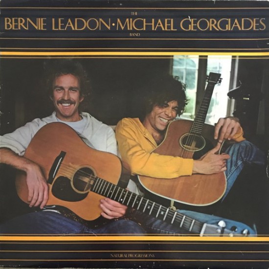The Bernie leadon / Michael Georgiades Band - Natural Progressions