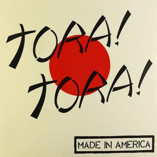 Tora! Tora! - Made In America