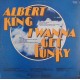 Albert King - I Wanna Get Funky