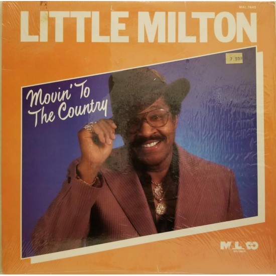 Little Milton - Movin To The Country