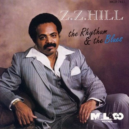 Zz Hill - The Rhythm The Blues