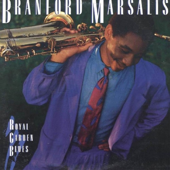 Branford Marsalis - Royal Garden Blues