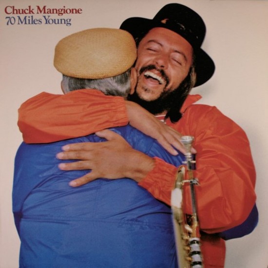 Chuck Mangione - 70 Miles Young