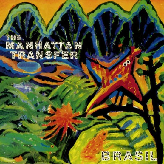 The Manhattan Transfer - Brasil