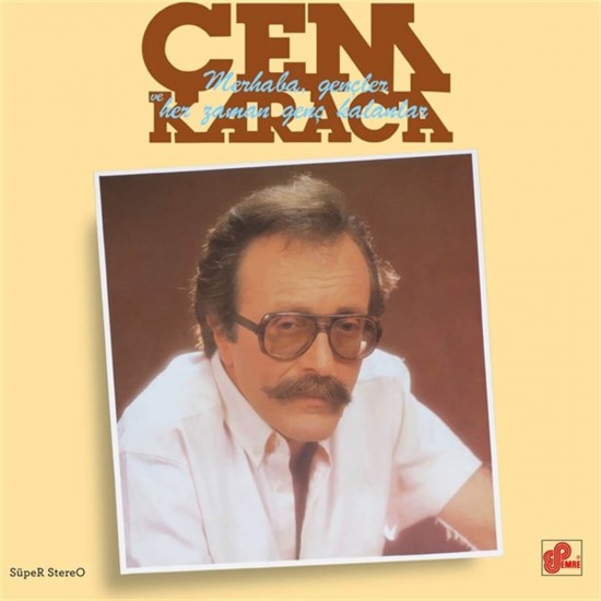 Cem Karaca - Merhaba Gençler Ve Her Zaman Genç Kalanlar