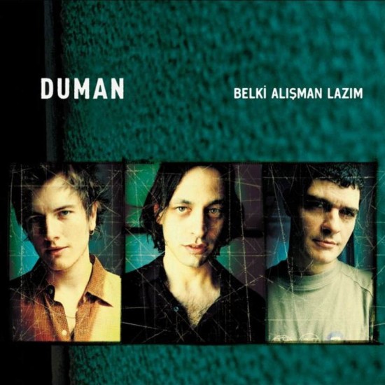 Duman - Belki Alışmam Lazım