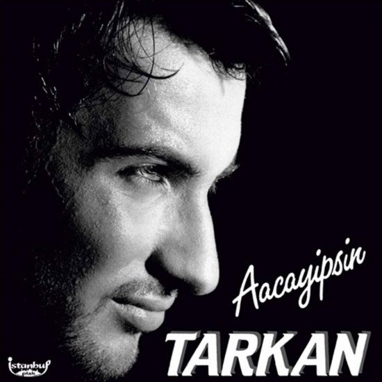 Tarkan - Aacayipsin