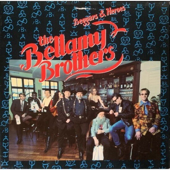 Bellamy Brothers - Beggars And Heroes