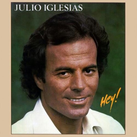 Julio Iglesias - Hey!