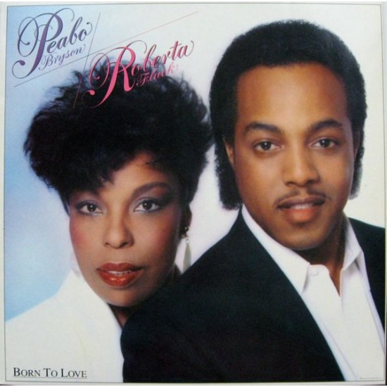 Peabo Bryson / Roberta Flack - Born To Love