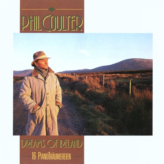 Phil Coulter - Dreams Of Ireland