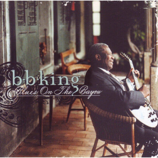 B.B. King : Blues On The Bayou - CD