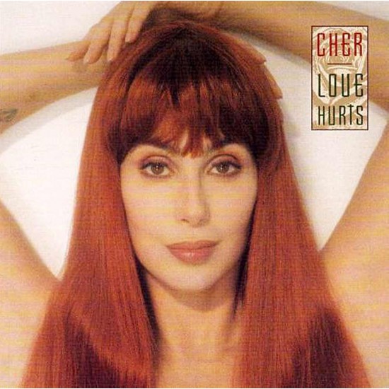 Cher : Love Hurts - CD