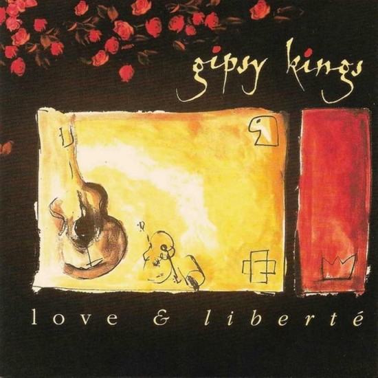 Gipsy Kings : Love And Liberte - CD