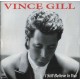 Vince Gill - I Still Believe In You > CD