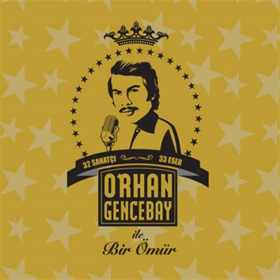 Orhan Gencebay : Orhan Gencebay İle Bir Ömür - CD